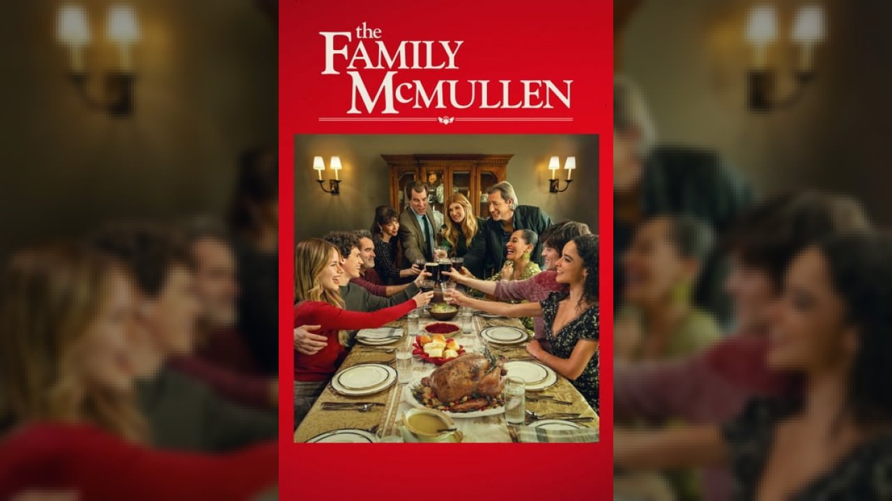The Family McMullen (2025) ครอบครัวแม็คมัลเลน: สานใยรัก ที่พักใจ